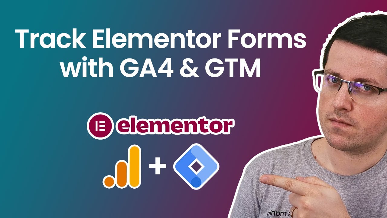 Track Elementor forms with Google Analytics 4 and Google Tag Manager