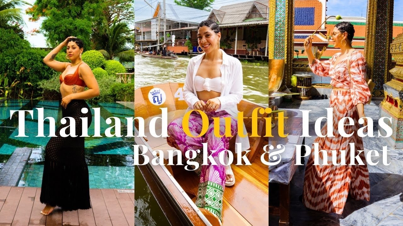Thailand Outfit Ideas | Everything I Wore In Thailand During Summer