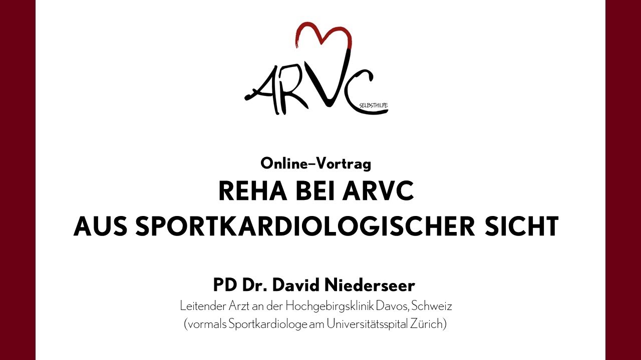 Reha bei ARVC aus sportkardiologischer Sicht - Vortrag von PD Dr. David Niederseer