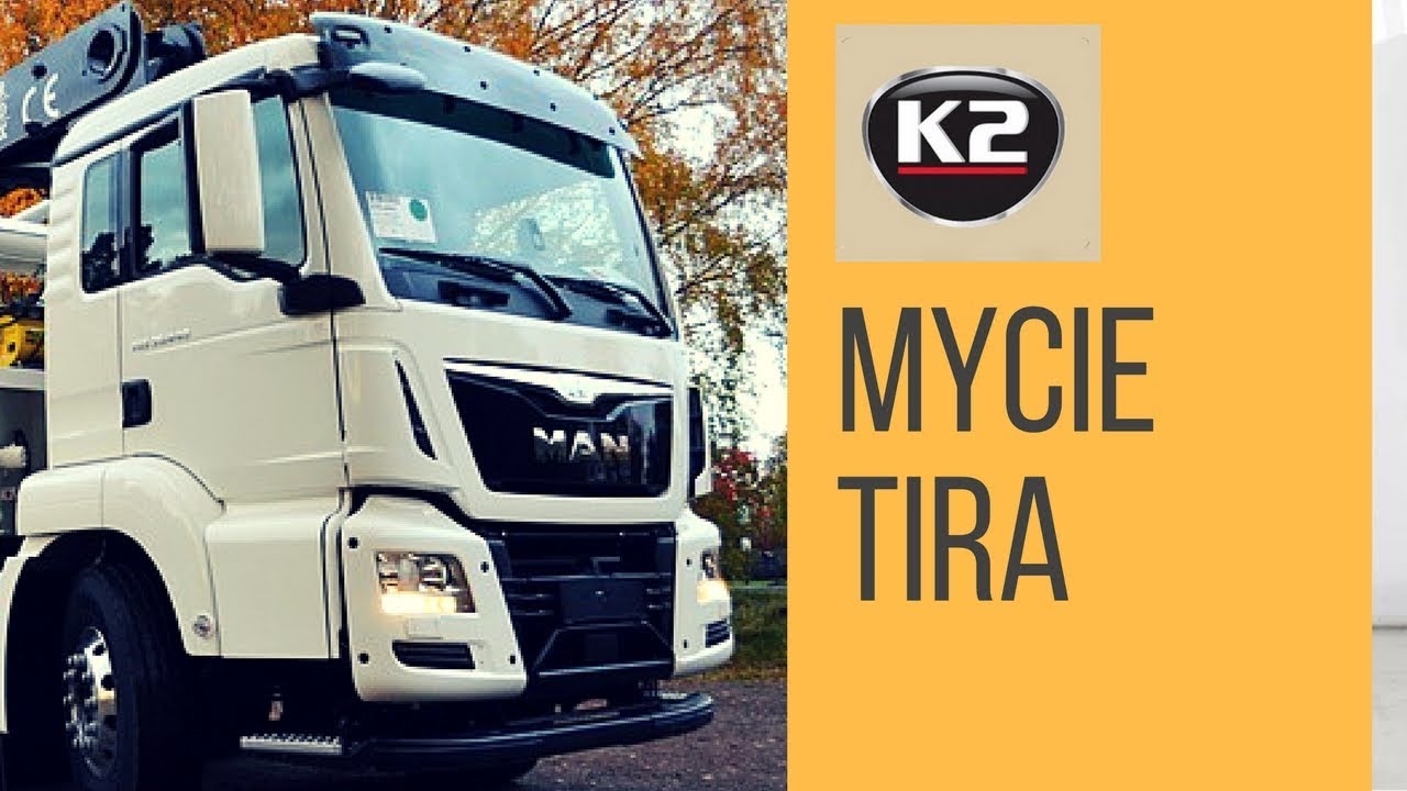 Mycie samochodu ciężarowego, ciężarówki, TIRa - myjnia TIR, chemia myjniowa K2 Pro