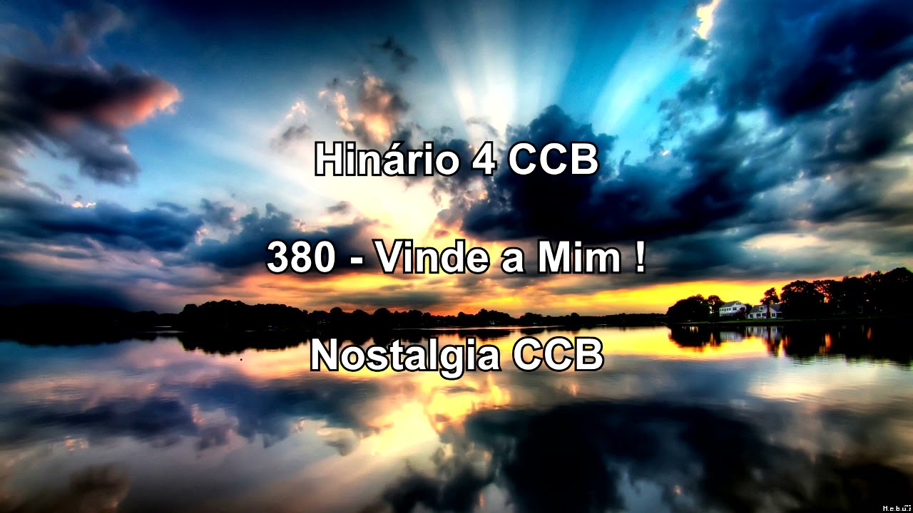 Hinário 4 CCB - Hino 380 - Vinde a Mim! - Nostalgia CCB.