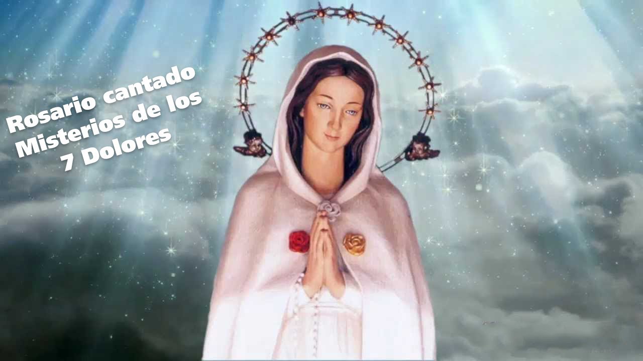 Rosario a María Rosa Mística Cantado - Misterios de los 7 Dolores