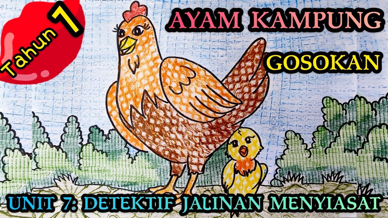 PSV Tahun 1 Unit 7 Detektif Jalinan Menyiasat Ayam Kampung Gosokan with template rubbing art Chicken