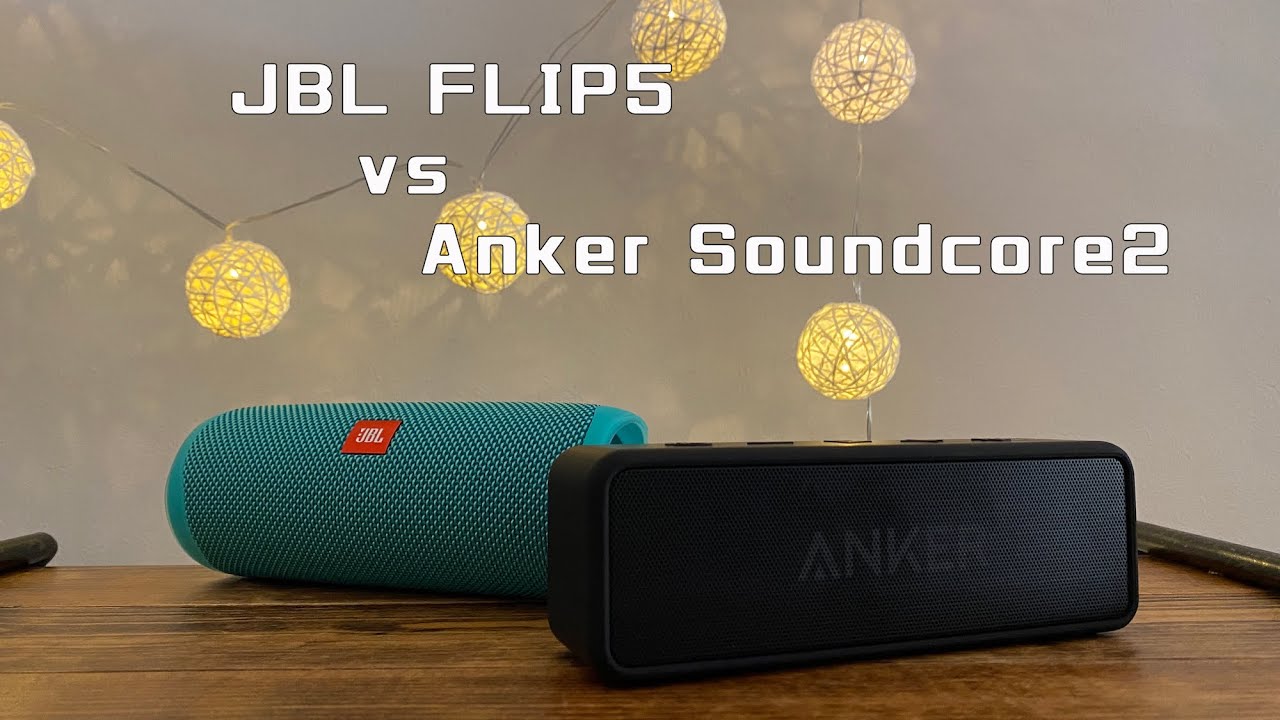 JBL FLIP5 vs Anker Soundcore2 SOUNDTEST  Comparison(比較)