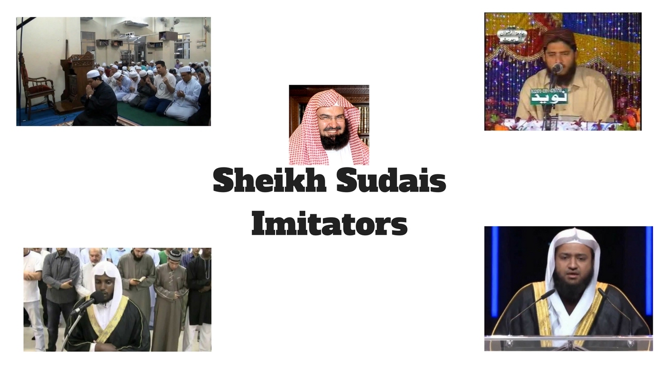 Sheikh Sudais Imitations