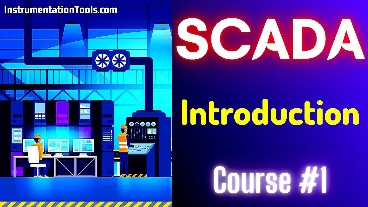Учебник SCADA 1 — Что такое SCADA? | Бесплатный онлайн-курс SCADA