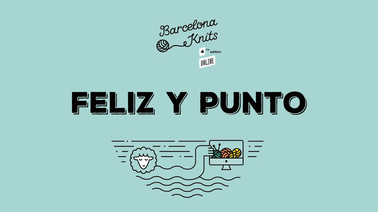 BARCELONA KNITS 2021 | Feliz y Punto