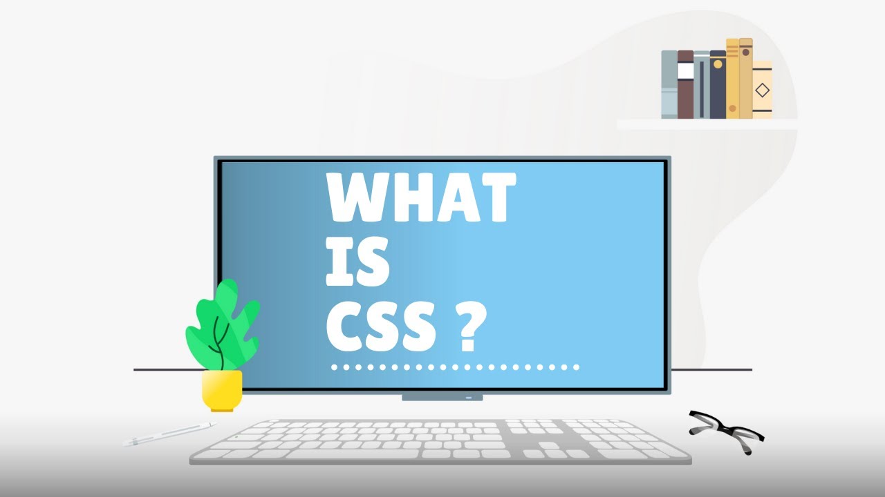 What is CSS in 2 minutes