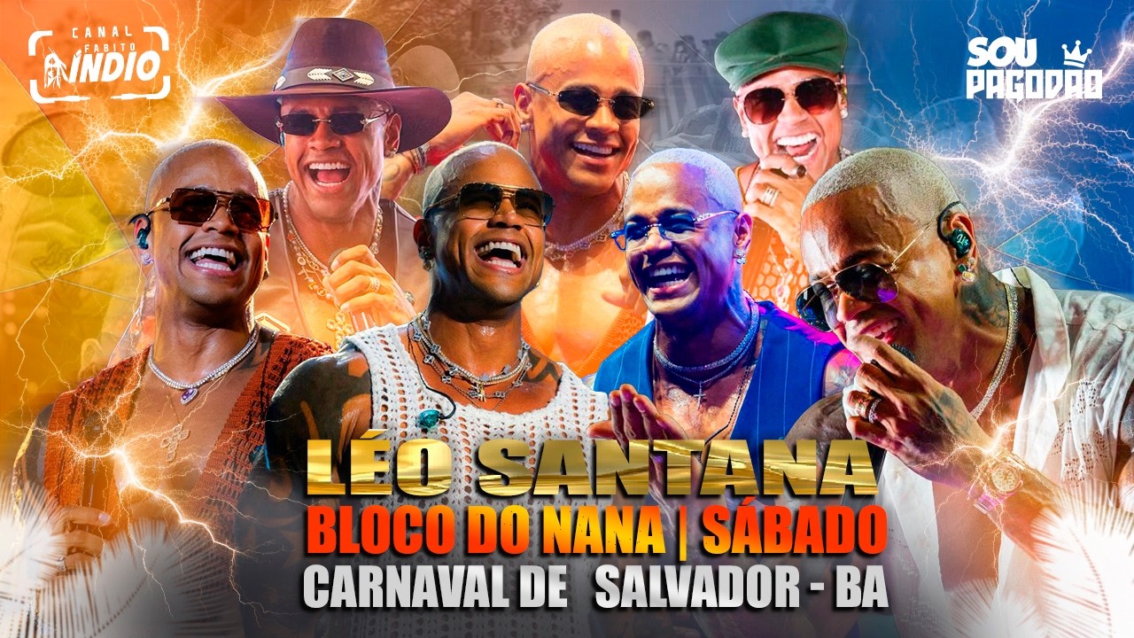 LÉO SANTANA | Percurso Completo SEXTA NANA CARNAVAL #repertórioatualizado MARÇO 2026 #musicasnovas
