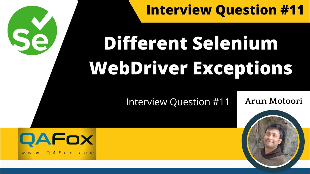 What are different types of Selenium WebDriver Exceptions you have faced? (Interview Question #11)