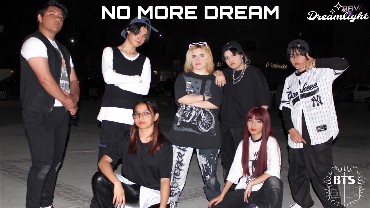 [KPOP IN PUBLIC MEXICO] BTS (방탄소년단) 'NO MORE DREAM’ | By Dreamlight Dance.