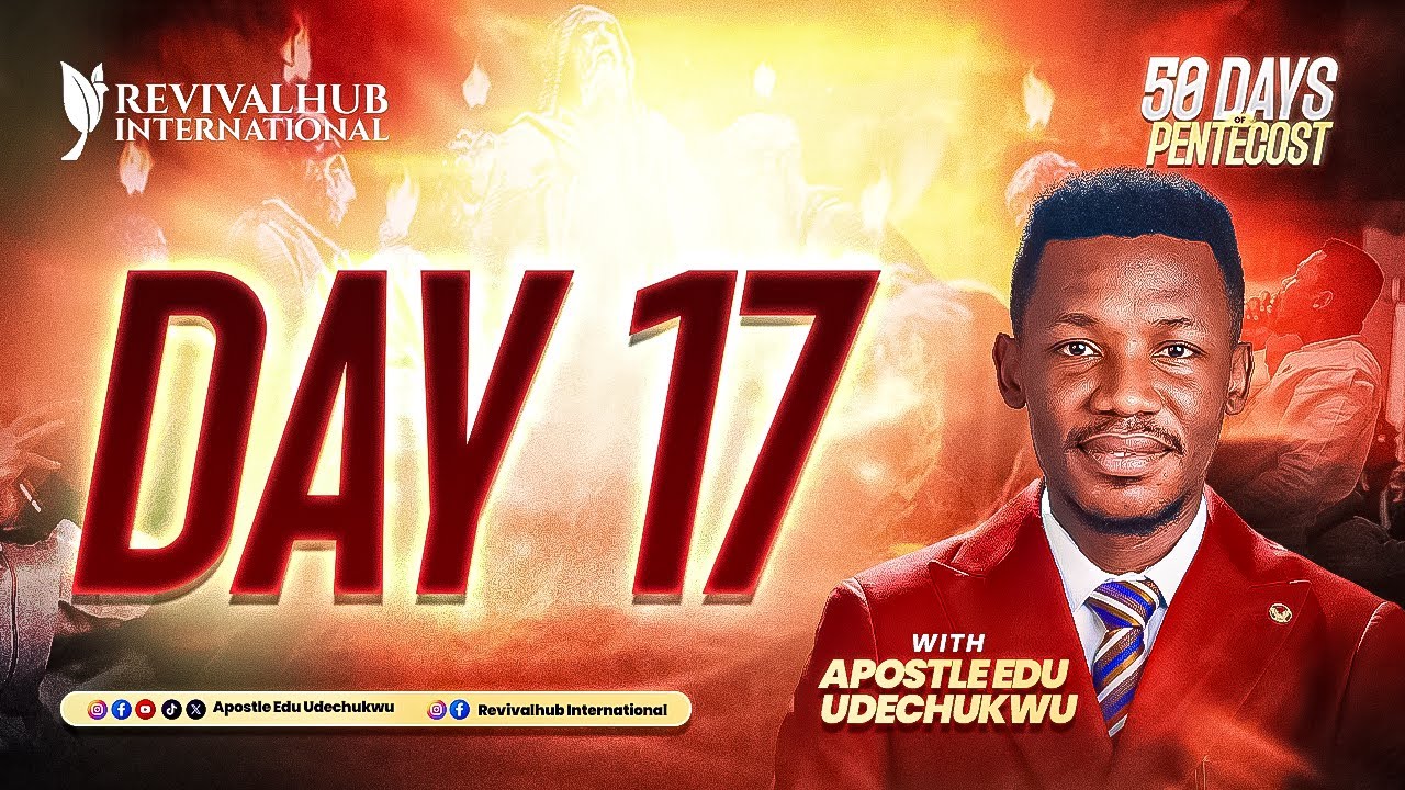 50 DAYS OF PENTECOST || APOSTLE EDU UDECHUKWU || DAY 17 ||  29-01-2026