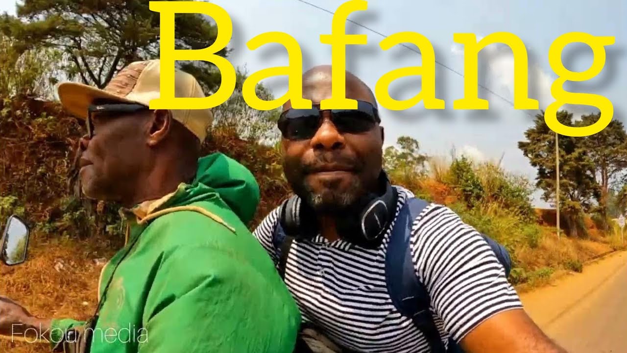 🇨🇲 la decouverte de bafang, banka et Bana avec fokou media( ouest - cameroon)haut-nkam.