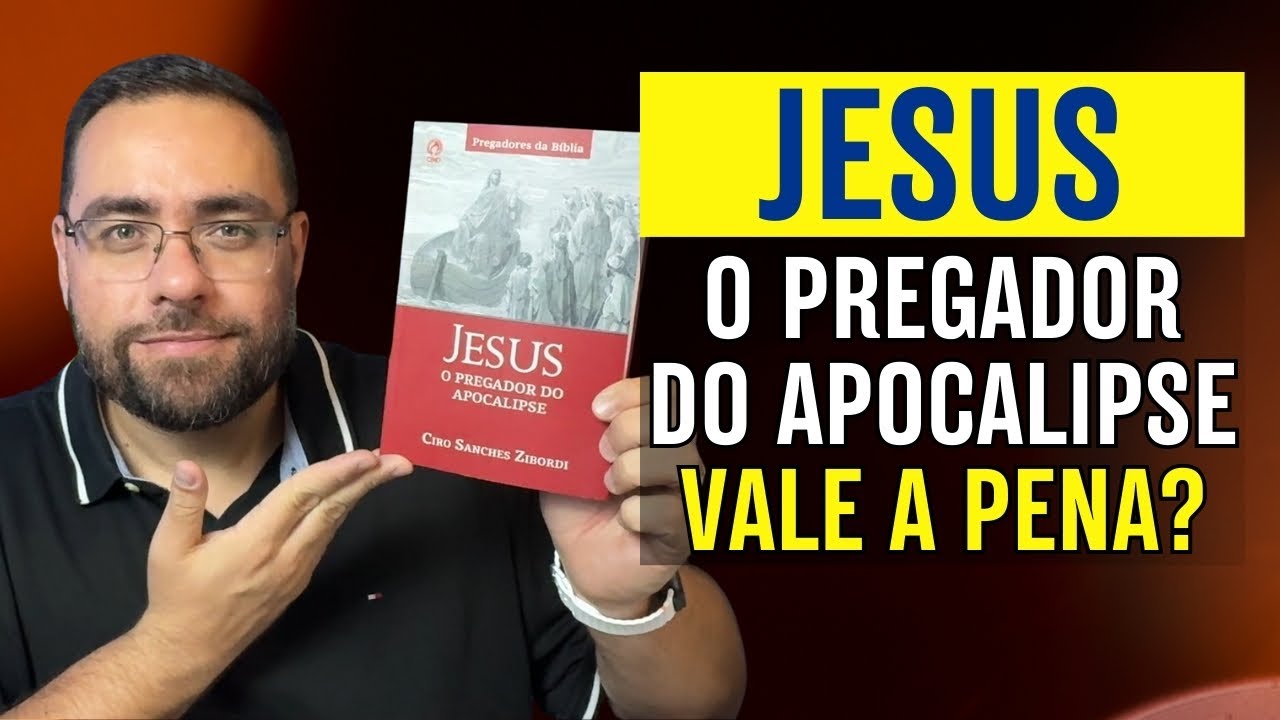 JESUS, O PREGADOR DO APOCALIPSE | Review do Livro do Pr. Ciro Zibordi (CPAD)