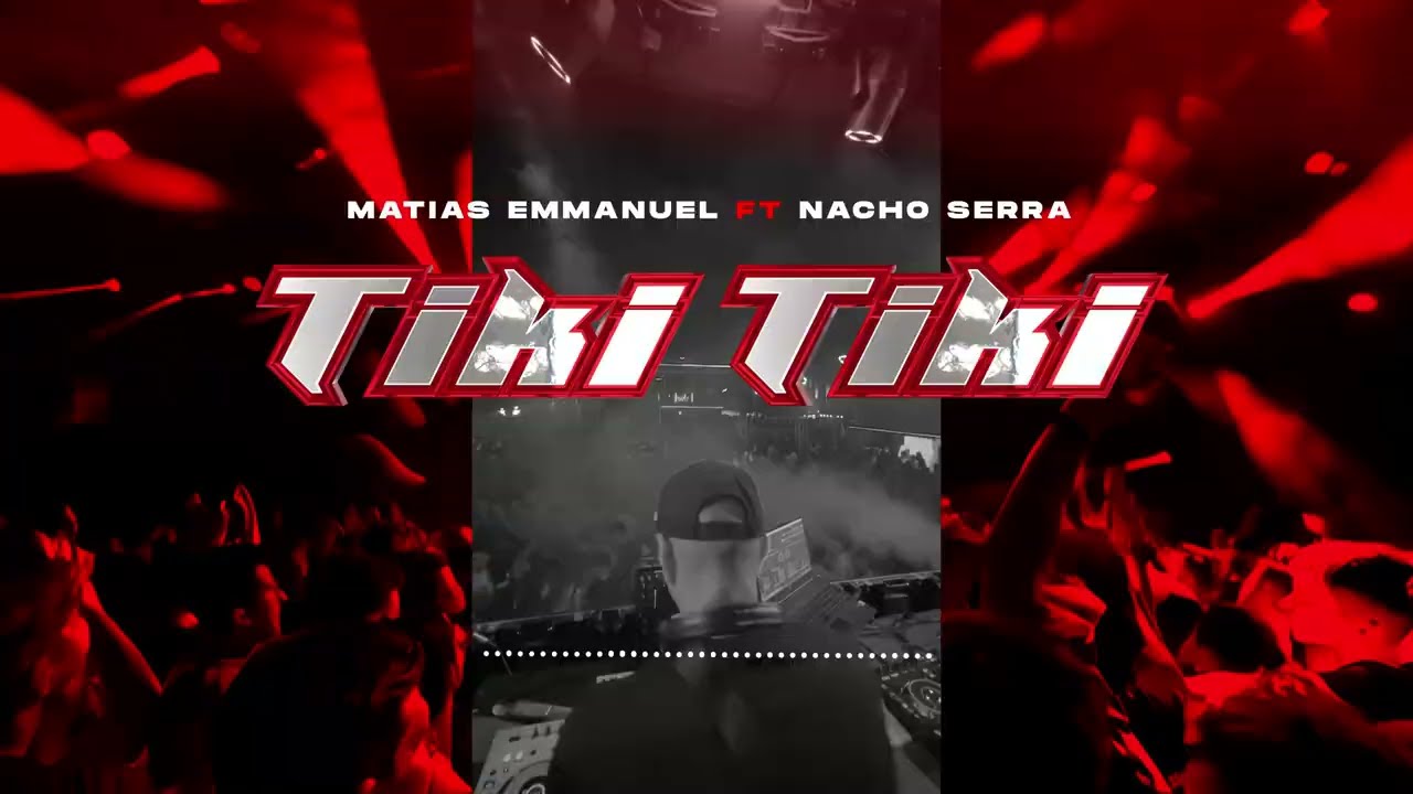 TIKI TIKI - Matias Emmanuel FT Nacho serra ( Latin Tech )