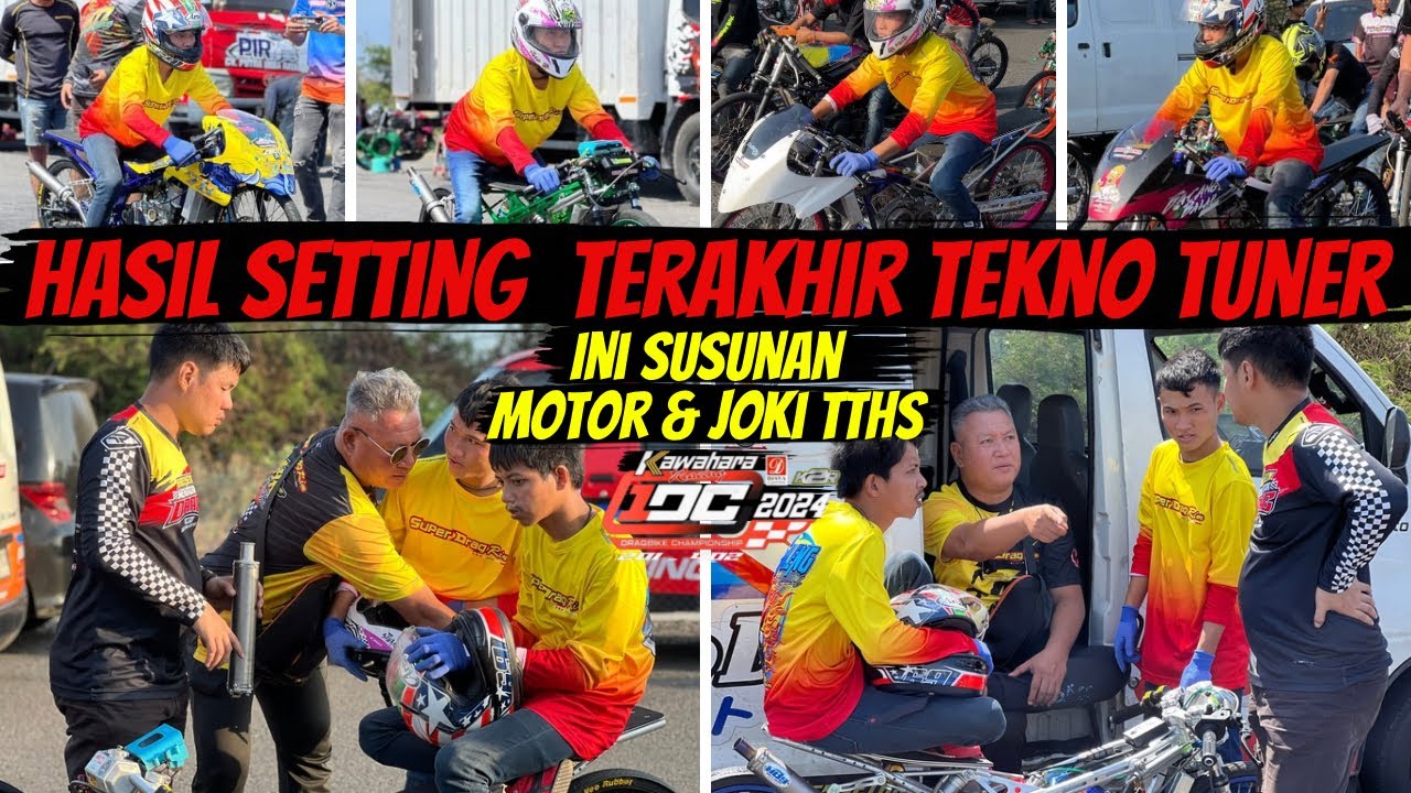 FINAL SETTING TEKNO TUNER UNTUK IDC SERIES 3 | INI SUSUNAN JOKI & MASING MASING MOTOR NYA