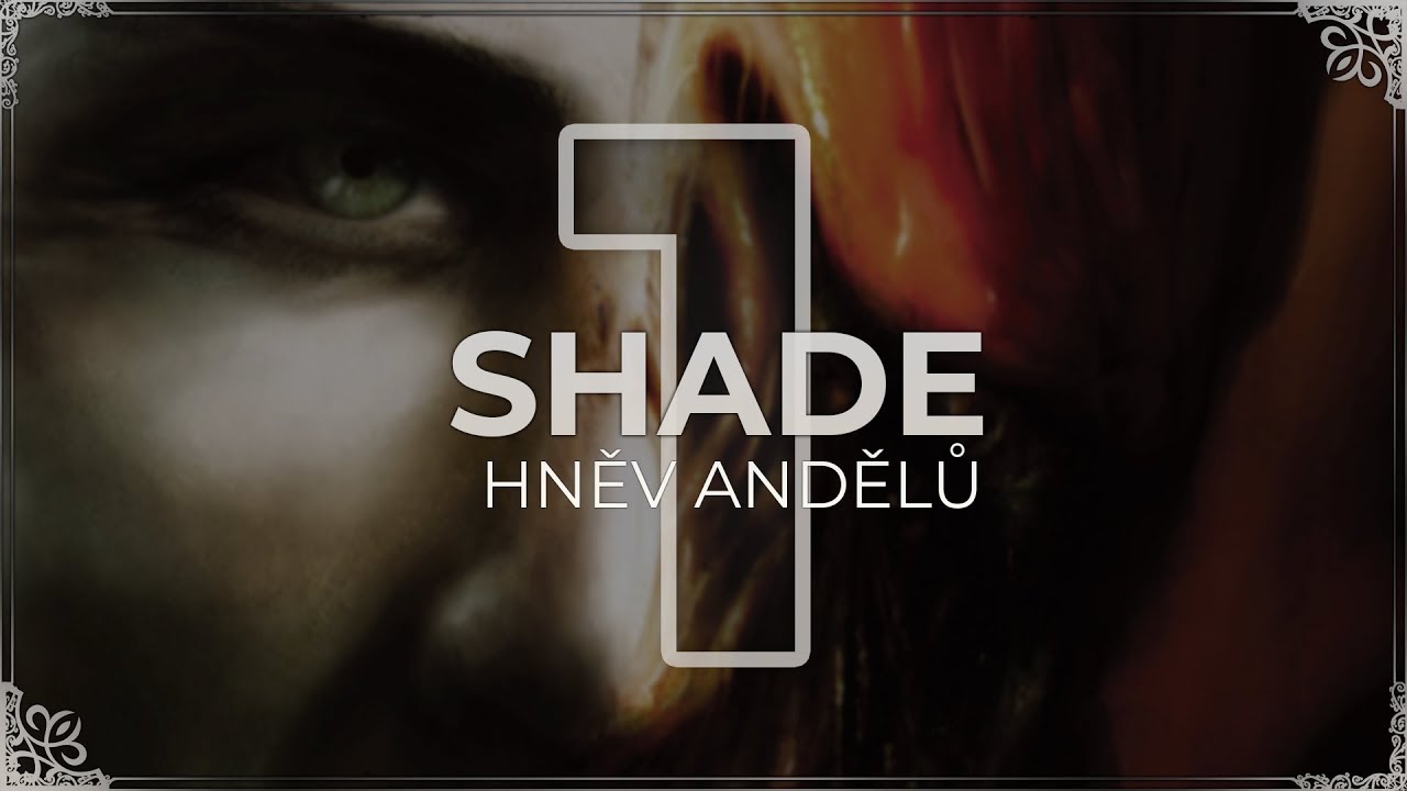 Shade: Hněv Andělů | #1 | Cesta do Říma