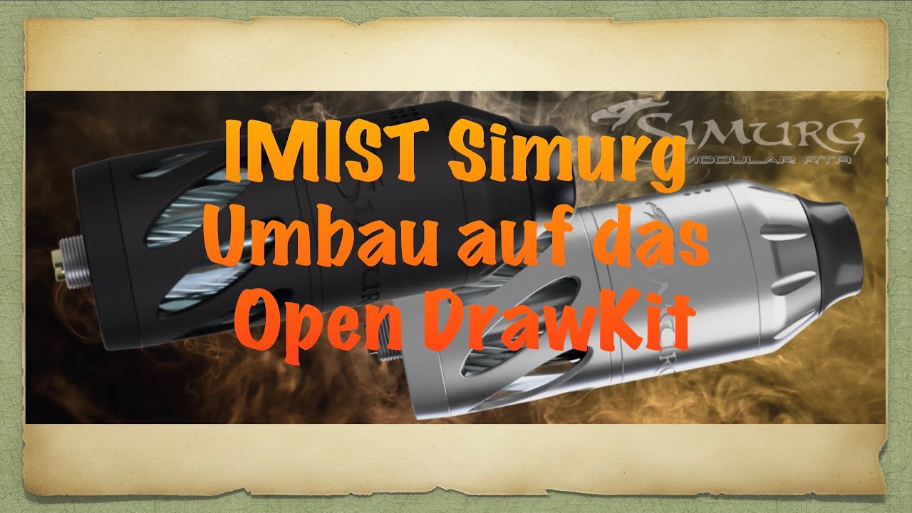 IMIST Simurg V1.5 (V1) auf das Open Draw Kit umbauen