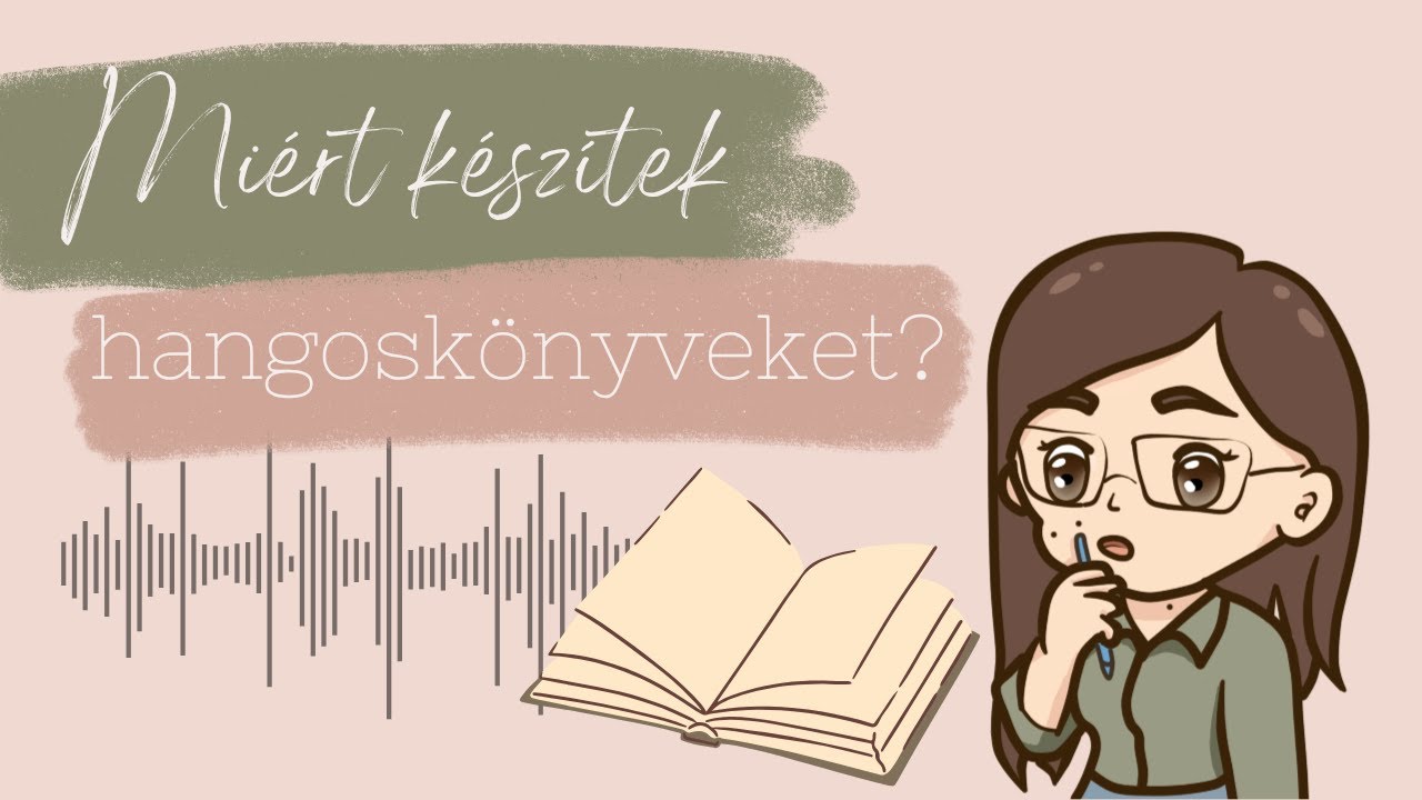 Miért készítek hangoskönyveket?