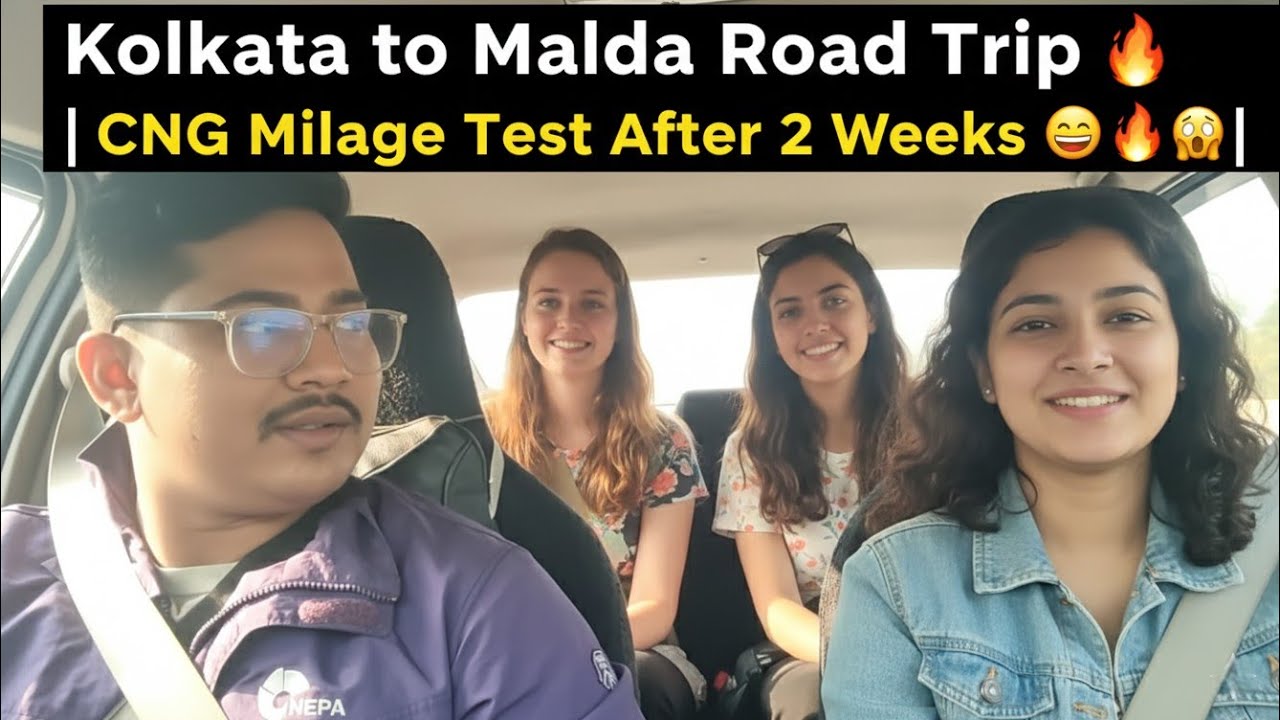 Kolkata to Malda Road Trip 🔥| CNG Milage Test After 2 Weeks🤗🔥😱| 