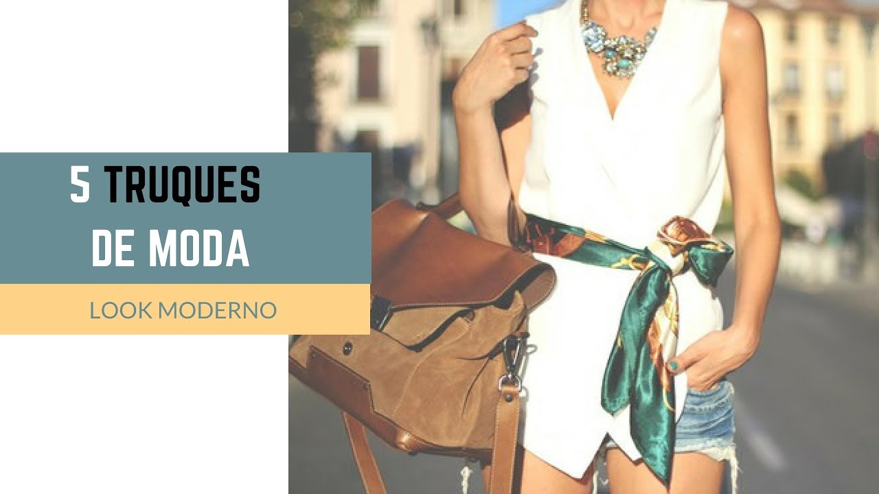 5 Truques de moda pra deixar o look moderno