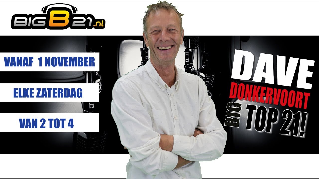 Dave Donkervoort vanaf 1 november iedere zaterdagmiddag op BigB21