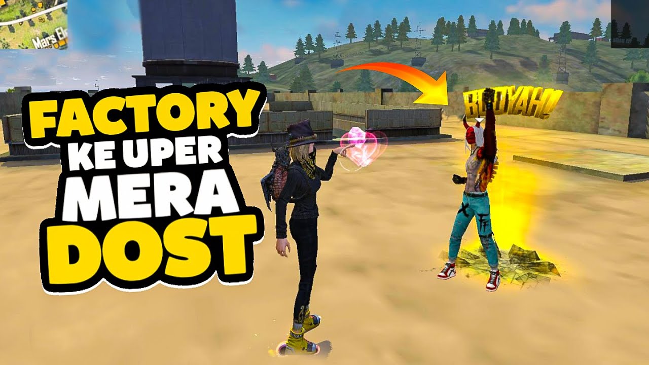 I Found My Friend On Factory Top || Free Fire || Desi Gamers