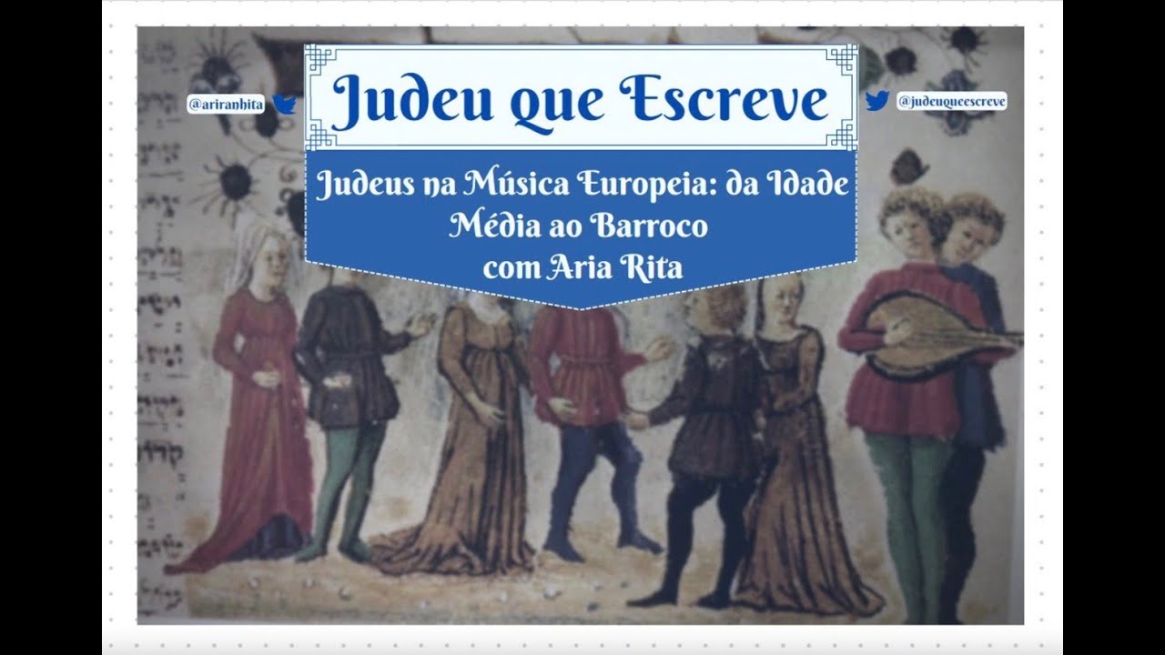(PALESTRA) Judeus na Música Europeia: da Idade Média ao Barroco