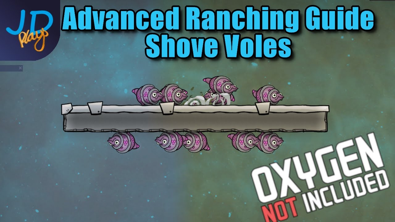 Advanced Ranching Shove Voles | Oxygen Not Included