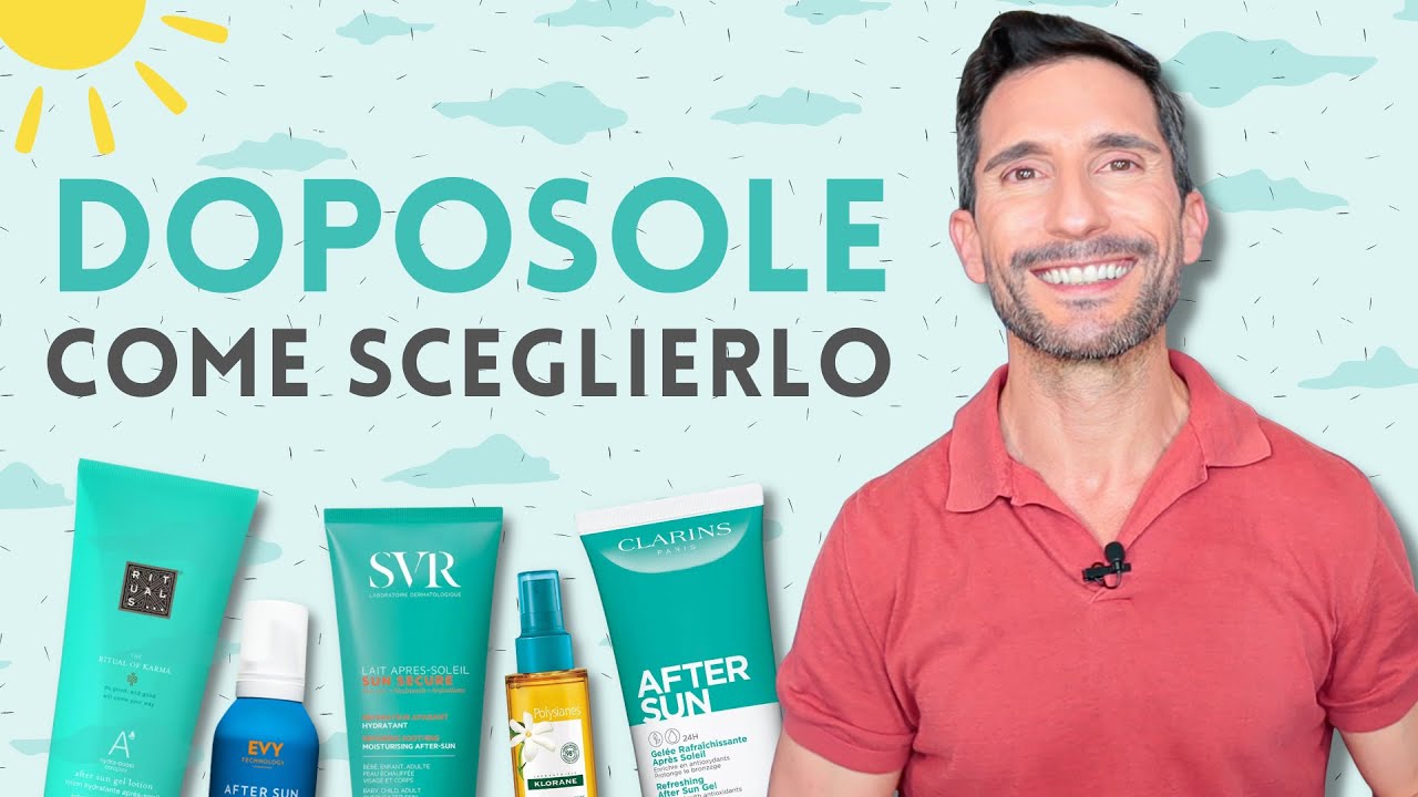 DOPOSOLE, COME SCEGLIERLO