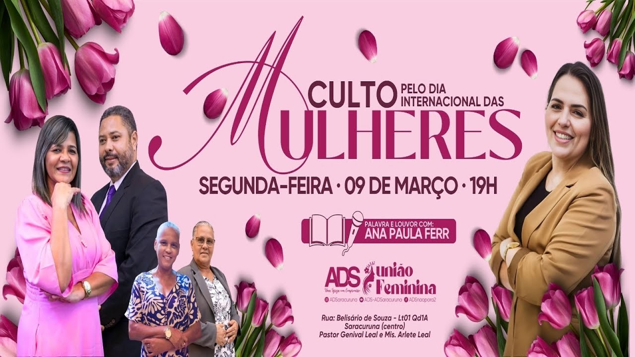 #Live &ndash; Culto pelo dia Internacional da Mulher &ndash; 09/03/2025 &ndash; 19h - #ADS #AnoDaAproxima&ccedil;&atilde;o