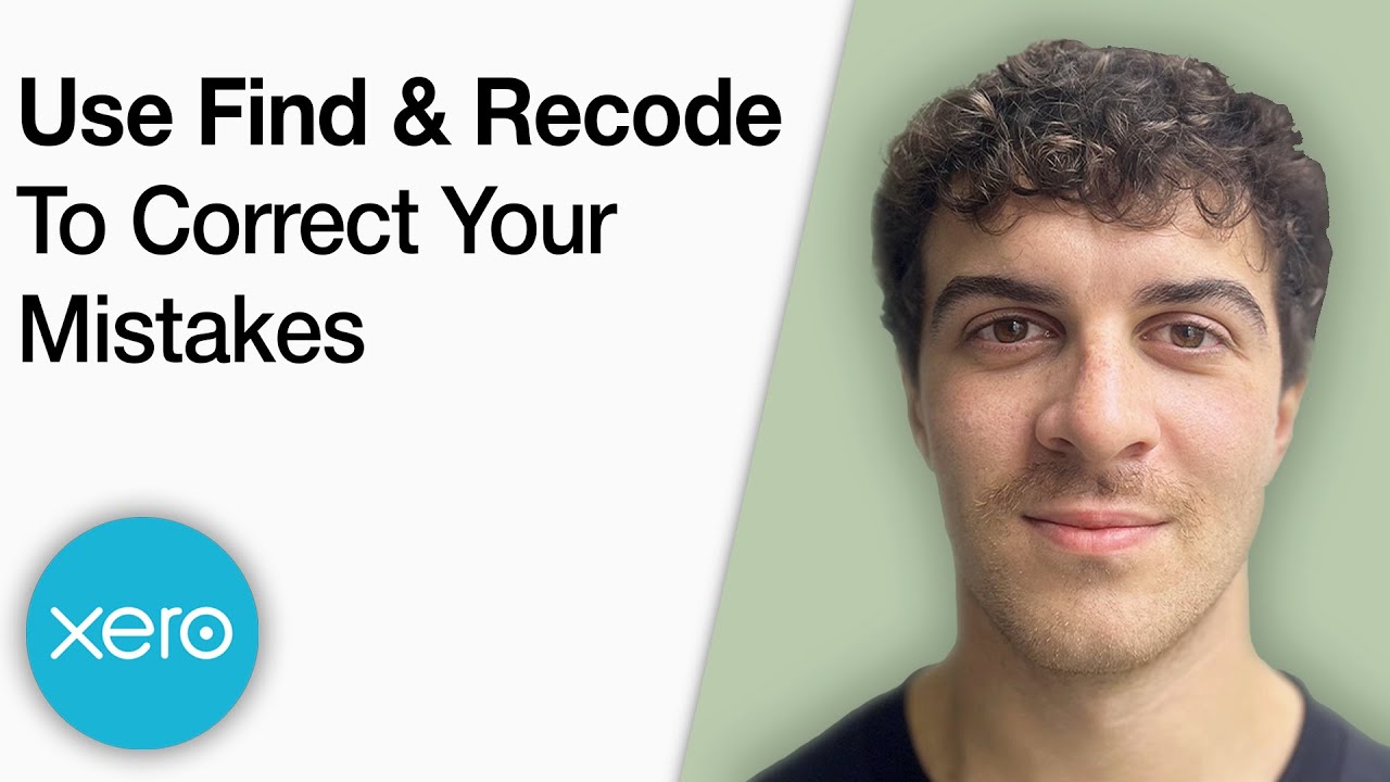 How to Use Find and Recode to Correct Your Mistakes in Xero [2025 Full Guide]