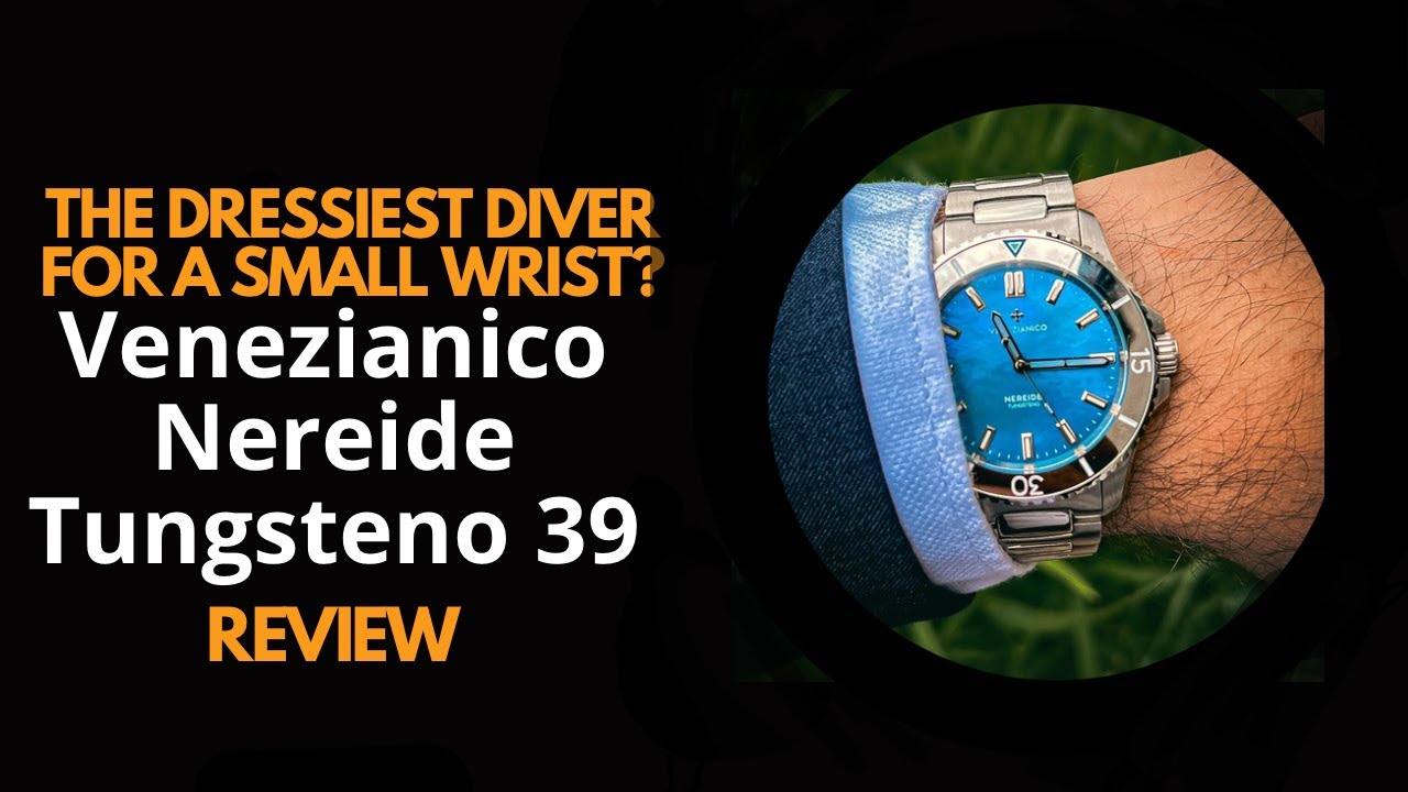 They just keep getting better and better. Review of the Venezianico Nereide Tungsteno 39 mm