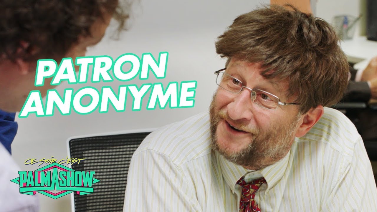 Parodie Patron Anonyme - Palmashow
