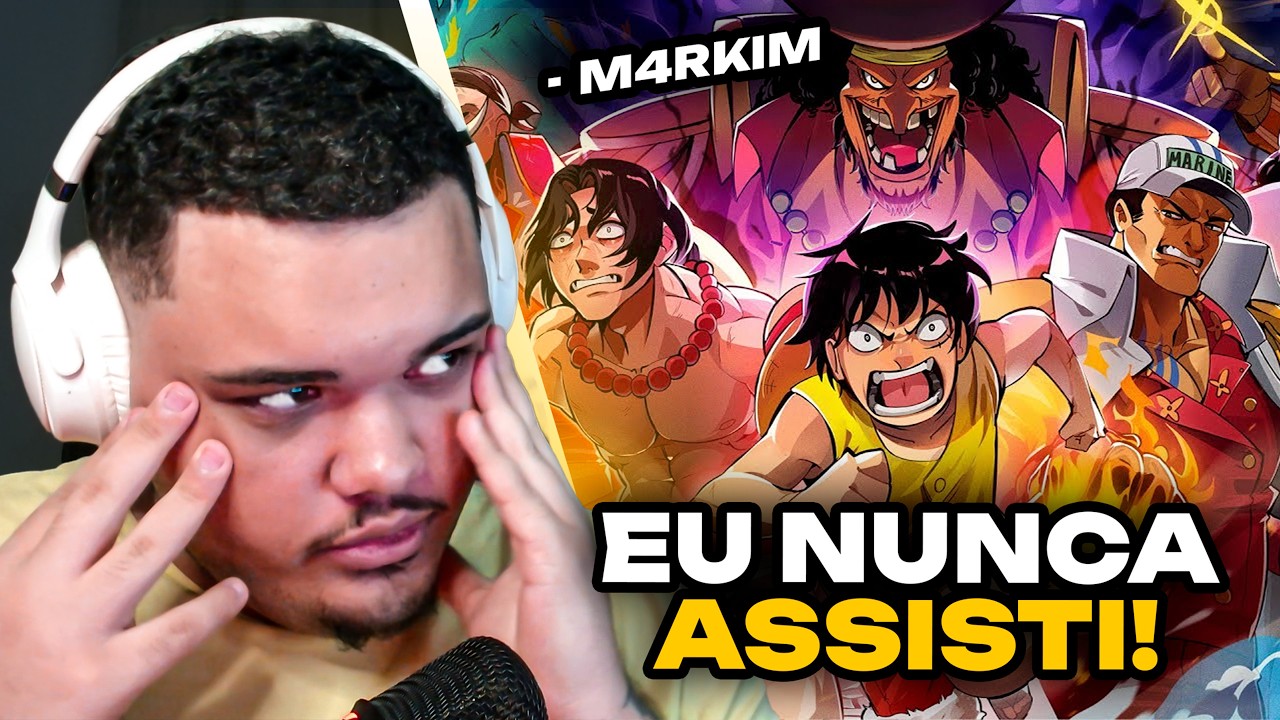 N&Atilde;O ACREDITO... | REAGINDO A M4rkim - Marineford (One Piece)