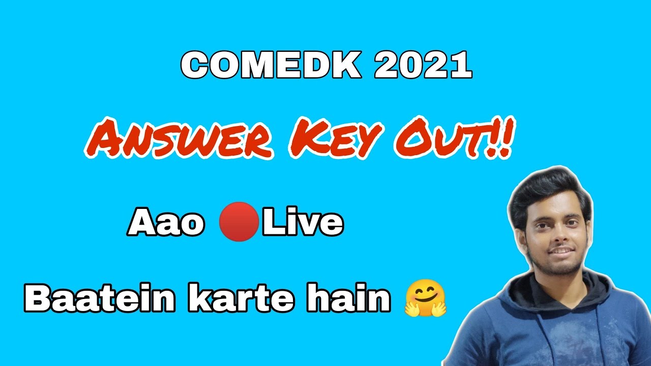 COMEDK 2021 Answer Key Out!| Let's Discuss| 🔴LIVE