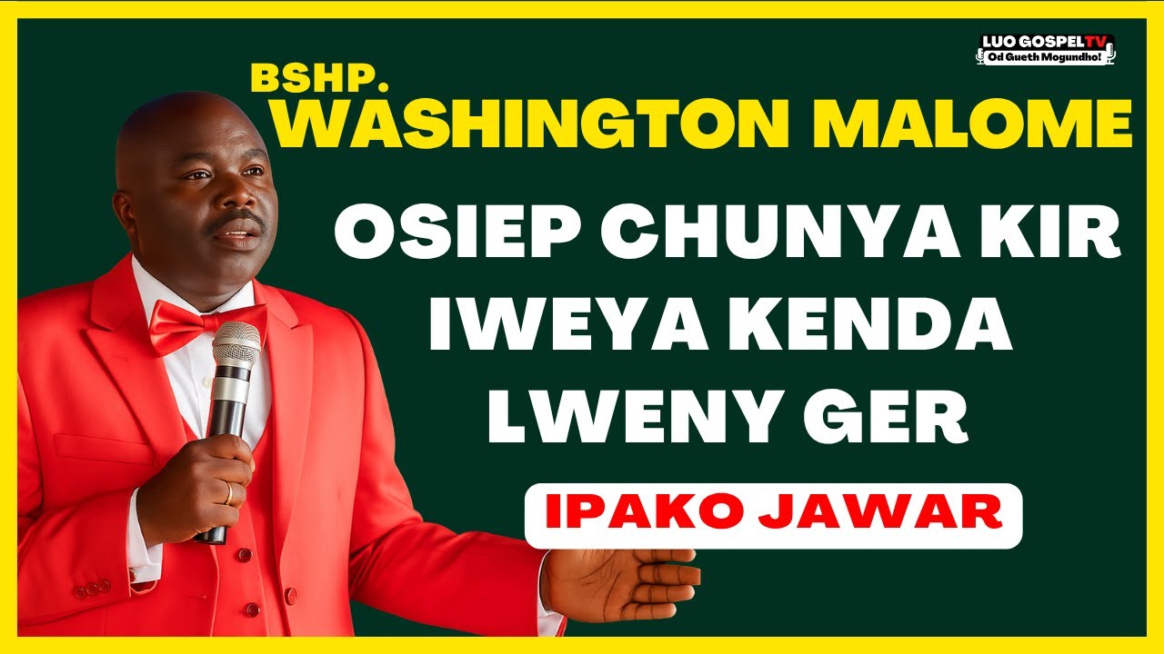 Bishop Washington Malome – Pako Nyasaye | Powerful Luo Song 2025❗ ❤️🔥