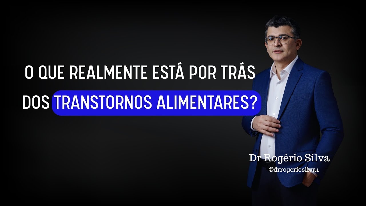 O Que Realmente Está Por Trás dos Transtornos Alimentares?