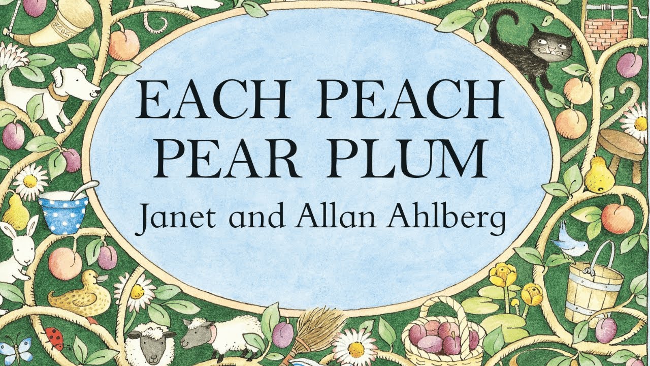 Each Peach Pear Plum by Janet & Allan Ahlberg | Storytime for Kids #readaloud #bedtime #stories