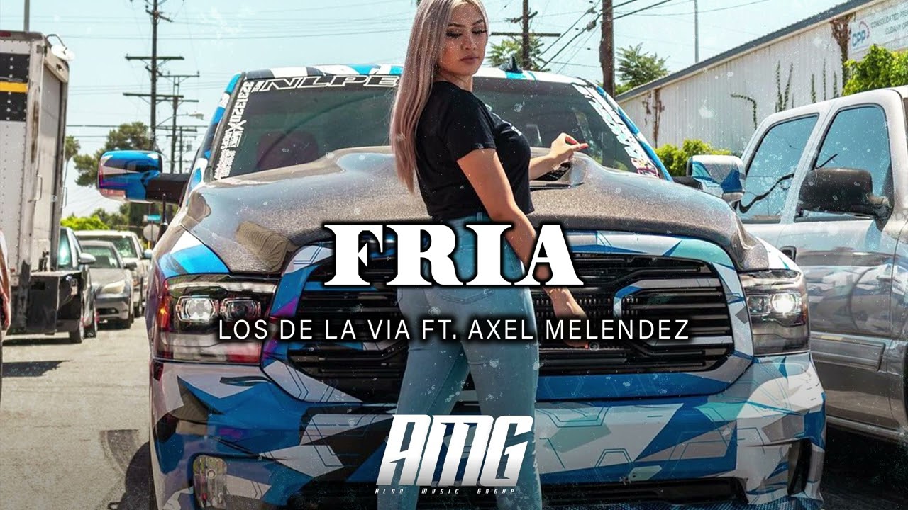 Los De La Via ft. Axel Melendez - FRIA
