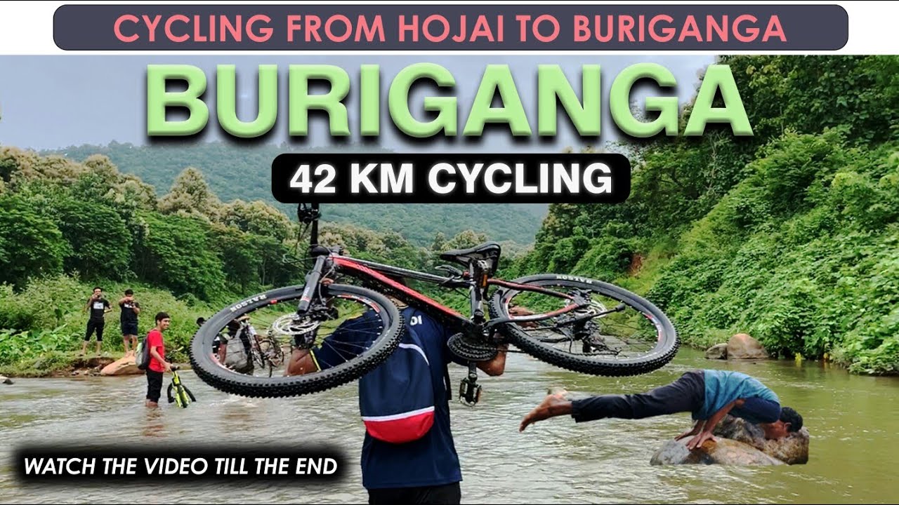 BURIGANGA | Adventurous Place for Bicycle Riders | 42Km Cycling | Picnic Place in Assam