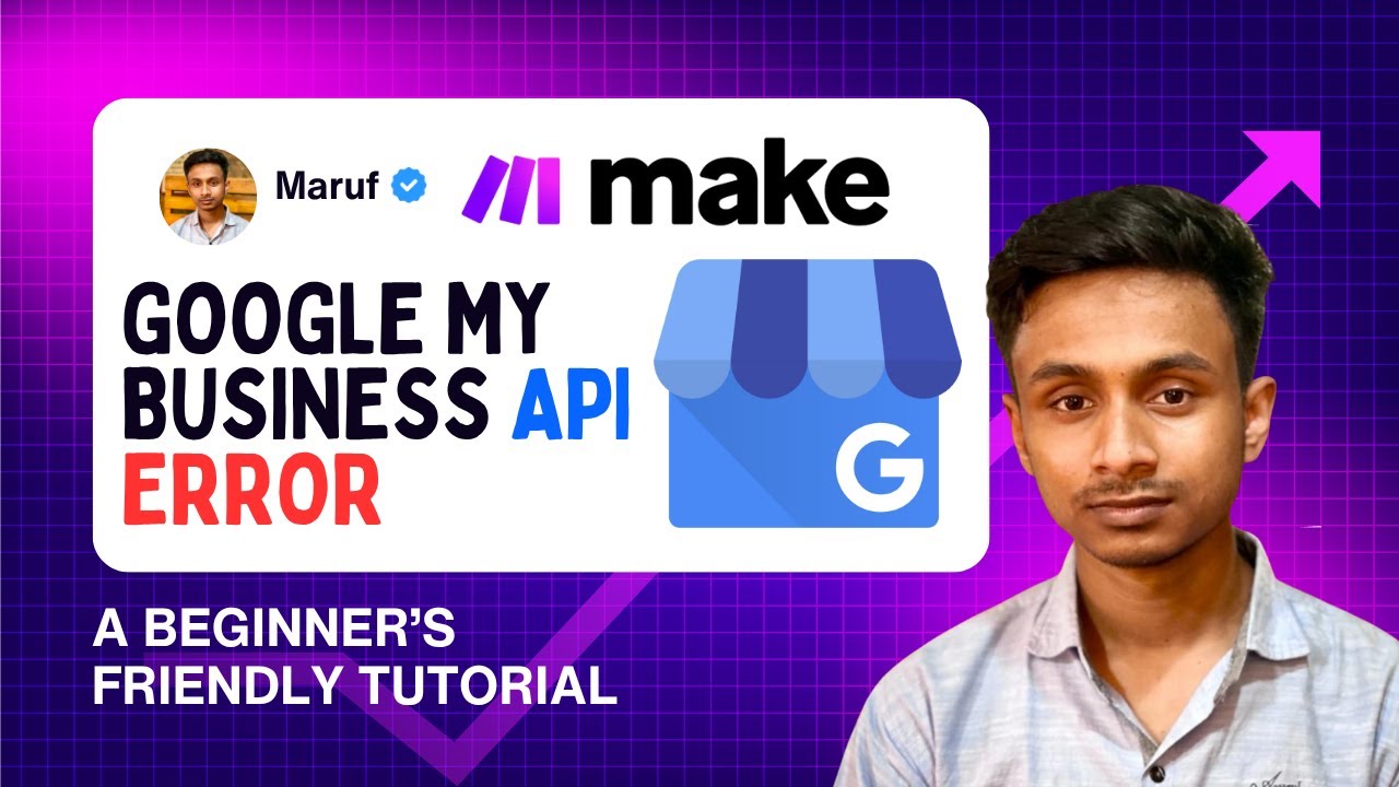 Fix Google My Business API Error in Make.com | Solve 403 & 429 Quota Exceeded Issues