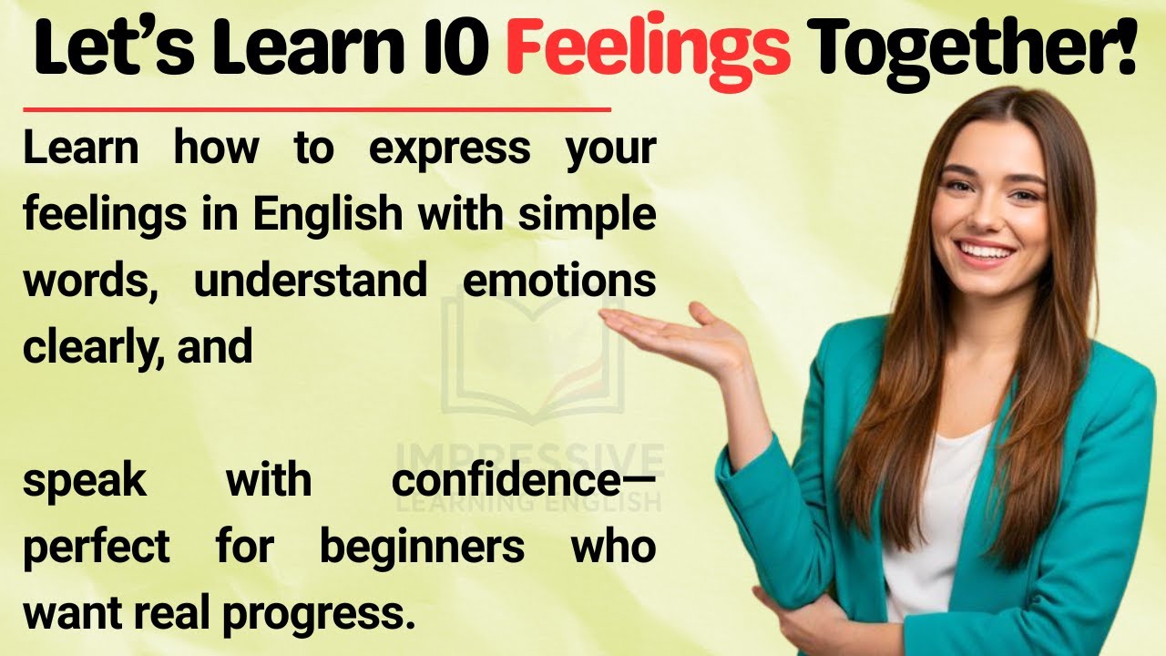 Let’s Learn 10 Feelings Together! ☺️ | Emotional Vocabulary for Beginners | Inspiring English Lesson