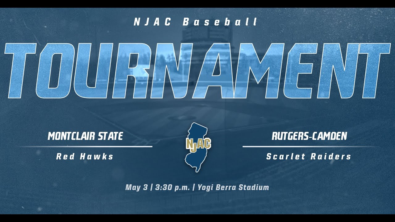 NJAC Baseball Tournament Second Round: Montclair vs. Rutgers-Camden