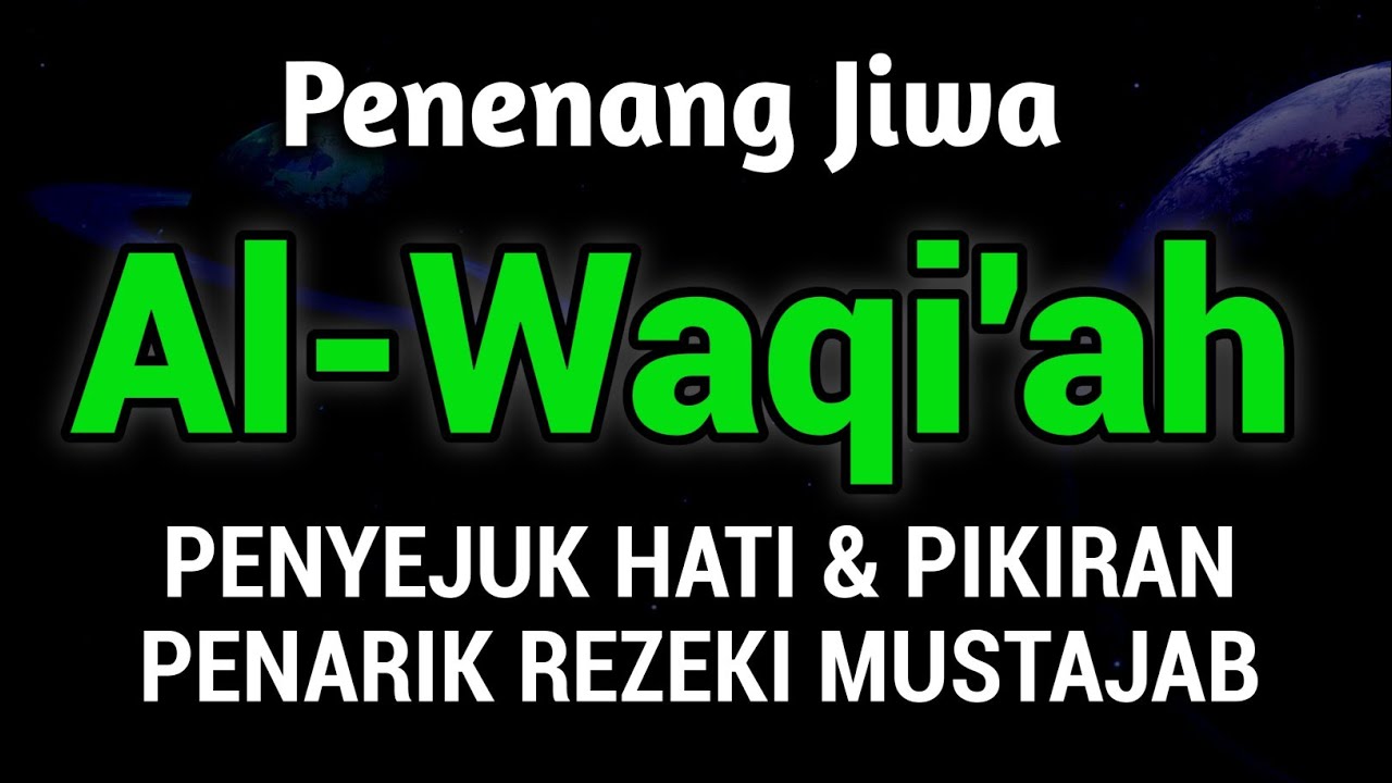 DAHSYAT❗MurotaI Al-Qur'an, Al-Waqiah Penenang Jiwa, Do'a Penarik Rezeki Paling Mustajab #murotal