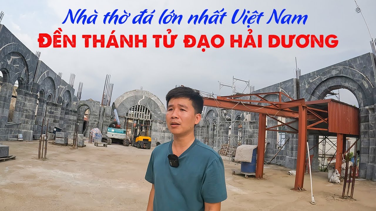 Đền Thánh Tử Đạo Hải Dương - Công Trình Độc Nhất Vô Nhị