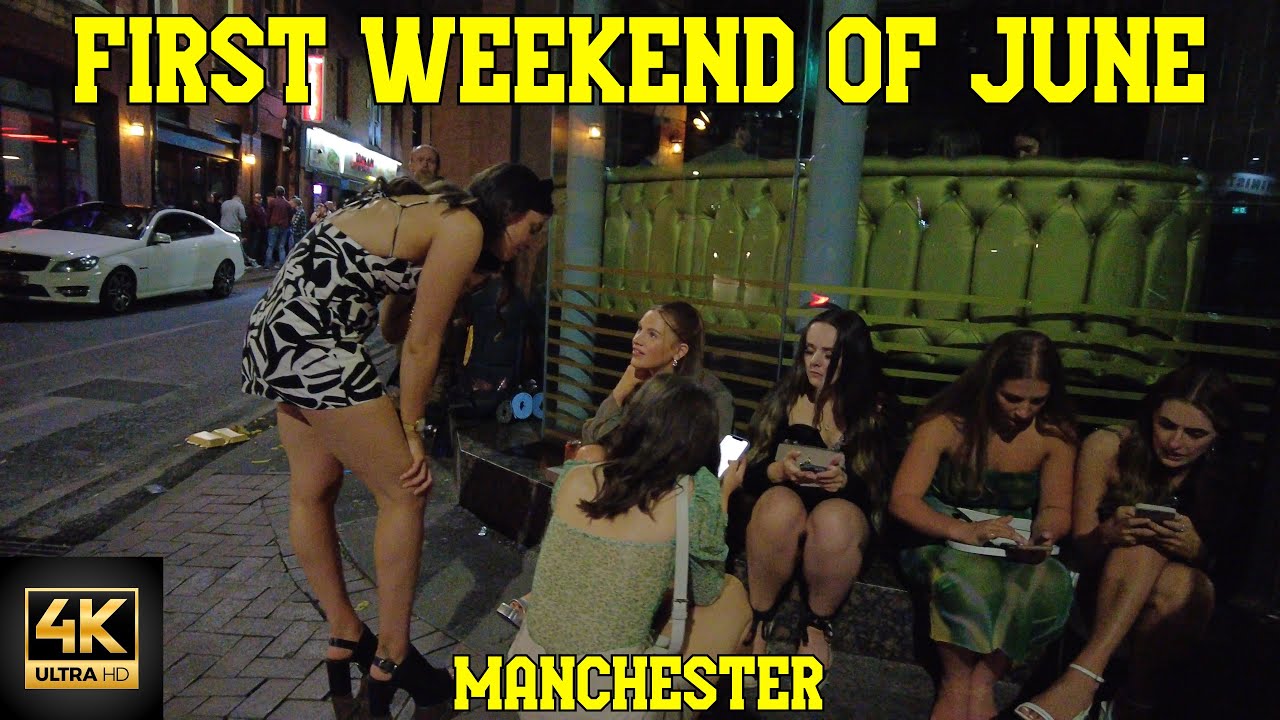 🇬🇧FIRST WEEKEND OF JUNE IN MANCHESTER - UK NIGHTLIFE Walking Tour (4K UHD 60fps)🇬🇧