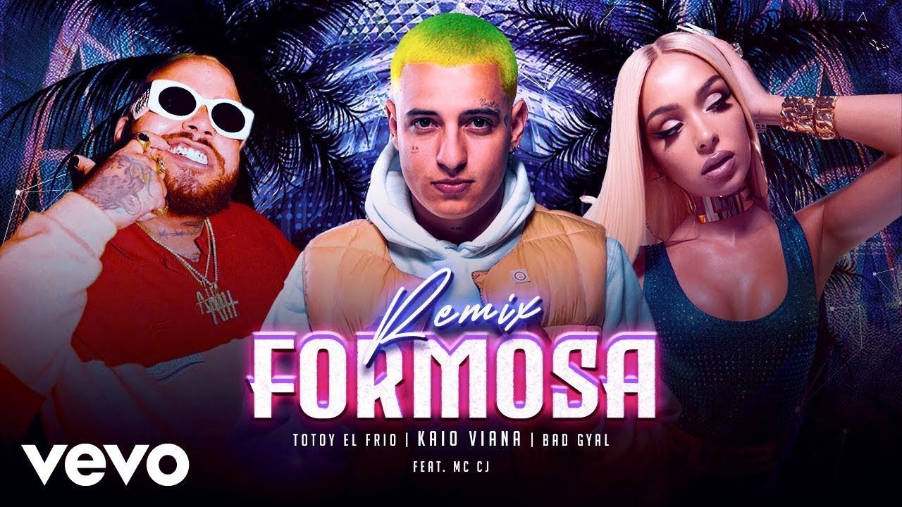 Kaio Viana, Bad Gyal, Totoy El Frio - Formosa (Lyric Video / Remix) ft. MC CJ