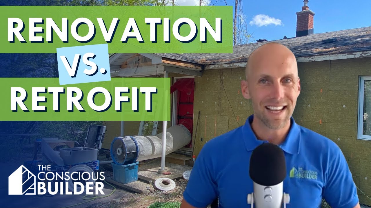 RENOVATION VS. RETROFIT: What's the Difference? Net Zero Cottage Retrofit