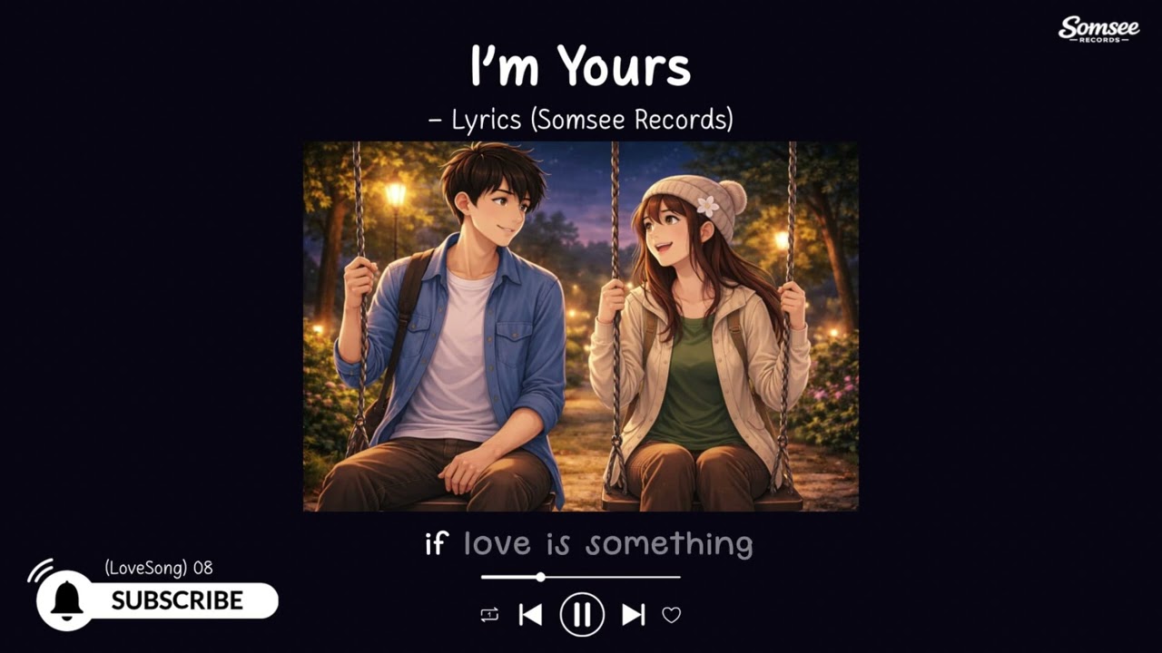 Sweet Love Song — I’m Yours [Lyrics & English]